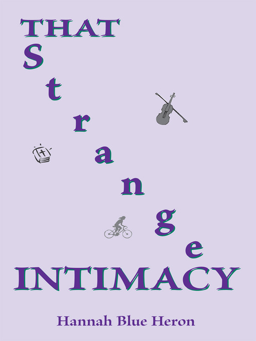 Title details for That Strange Intimacy by Hannah Blue Heron - Wait list